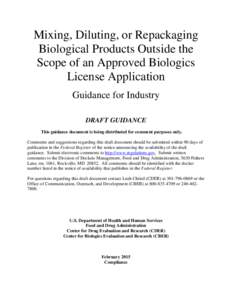 Mixing , Diluting, or Repackaging Biological Products Outside the Scope of An Approved Biologics License Application