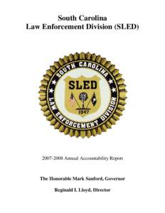 South Carolina Law Enforcement Division (SLED[removed]Annual Accountability Report  The Honorable Mark Sanford, Governor