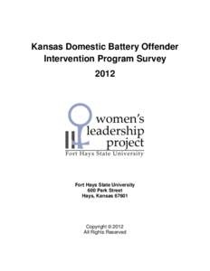 Kansas Domestic Battery Offender Intervention Program Survey 2012 Fort Hays State University 600 Park Street