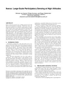 Ikarus: Large-Scale Participatory Sensing at High Altitudes Michael von Kaenel, Philipp Sommer, and Roger Wattenhofer Computer Engineering and Networks Laboratory ETH Zurich, Switzerland  {vkaenemi,sommer,wattenhofer}@ti