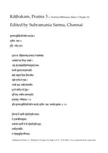 Kāṭhakam, Praśna 3 (= Taittirīya-Brāhmaṇa, Book 3, Chapter 12) Edited by Subramania Sarma, Chennai े कृ यजवु दीयतरीय काठक॥ ै