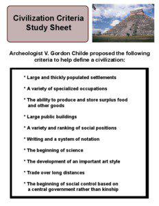 Civilization Criteria Study Sheet Archeologist V. Gordon Childe proposed the following