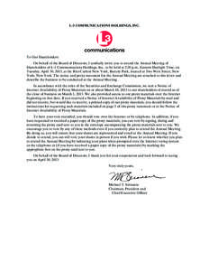 L-3 COMMUNICATIONS HOLDINGS, INC.  To Our Shareholders: On behalf of the Board of Directors, I cordially invite you to attend the Annual Meeting of Shareholders of L-3 Communications Holdings, Inc., to be held at 2:30 p.