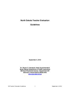 North Dakota Teacher Evaluation Guidelines September 5, 2012  Dr. Wayne G. Sanstead, State Superintendent