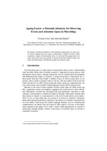 Ageing Factor: a Potential Altmetric for Observing Events and Attention Spans in Microblogs Victoria Uren1 and Aba-Sah Dadzie2 1 Aston Business School, Aston University, The Aston Triangle, Birmingham, UK Department of C