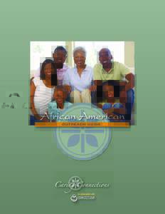 African American OUTREACH GUIDE In collaboration with  Table of Contents