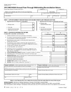 Reset Form Michigan Department of Treasury[removed]Rev[removed]MICHIGAN Annual Flow-Through Withholding Reconciliation Return Issued under authority of Public Act 38 of 2011.