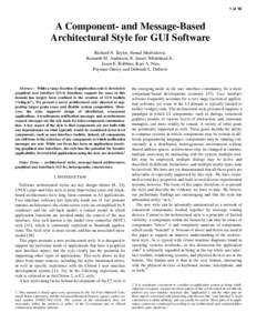1 of 16  A Component- and Message-Based Architectural Style for GUI Software Richard N. Taylor, Nenad Medvidovic, Kenneth M. Anderson, E. James Whitehead Jr.,