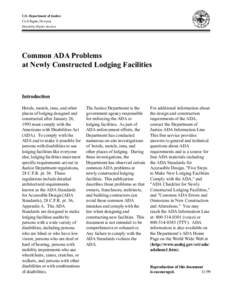 U.S. Department of Justice Civil Rights Division Disability Rights Section Common ADA Problems at Newly Constructed Lodging Facilities