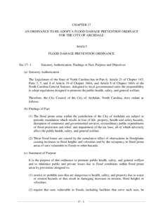 CHAPTER 17 AN ORDINANCE TO RE-ADOPT A FLOOD DAMAGE PREVENTION ORDINACE FOR THE CITY OF ARCHDALE Article I FLOOD DAMAGE PREVENTION ORDINANCE