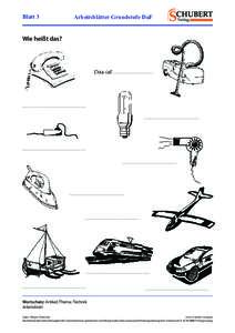 Blatt 3  Arbeitsblätter Grundstufe DaF Wie heißt das?