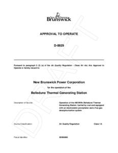 APPROVAL TO OPERATE  D-8929 Pursuant to paragraph[removed]a) of the Air Quality Regulation - Clean Air Act, this Approval to Operate is hereby issued to: