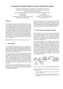 A Massively Scalable Persistent Content Distribution System Jani Peltotalo, Sami Peltotalo, Alex Jantunen, Lassi V¨aa¨ t¨am¨oinen, Jarmo Harju Tampere University of Technology, Institute of Communications Engineering