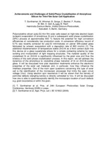 Achievements and Challenges of Solid-Phase Crystallization of Amorphous Silicon for Thin-Film Solar Cell Application T. Sontheimer, M. Wimmer, B. Gorga, C. Becker, F. Ruske, M. Bär, S. Gall, K. Lips, B. Rech Helmholtz-Z