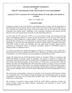 SENIOR PARTHERSHIP CONFERENCE ON TH “THE 20 ANNIVERSARY OF PfP AND FUTURE OF NATO PARTNERSHIPS” organized by NISA in cooperation with NATO and the Ministry of Foreign Affairs of the Republic of Azerbaijan