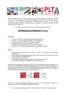 Die PLT-Planung für Logistik & Transport GmbH mit Hauptsitz in Berlin gehört seit 2002 zu den führenden Anbietern von Tourenplanungssoftware und GPS-Fahrzeugortung in Deutschland. In der Logistikbranche ist PLT vor al