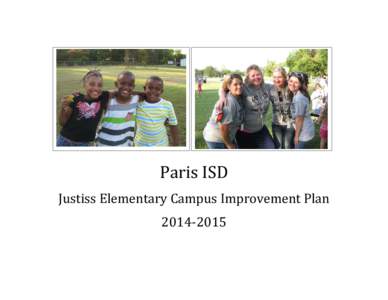 Paris ISD  Justiss Elementary Campus Improvement Plan  Paris ISD Mission Statement