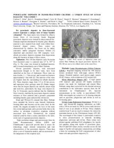 PYROCLASTIC DEPOSITS IN FLOOR-FRACTURED CRATERS – A UNIQUE STYLE OF LUNAR BASALTIC VOLCANISM ? Carlton C. Allen1, Kerri L. Donaldson Hanna2, Carle M. Pieters2, Daniel P. Moriarty2, Benjamin T. Greenhagen3, 1 Kristen A.