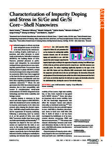 ARTICLE  Characterization of Impurity Doping and Stress in Si/Ge and Ge/Si CoreShell Nanowires Naoki Fukata,†,* Masanori Mitome,† Takashi Sekiguchi,† Yoshio Bando,† Melanie Kirkham,‡,#