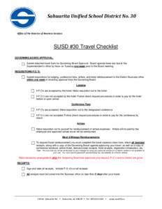 Sahuarita Unified School District No. 30  Office of the Director of Business Services SUSD #30 Travel Checklist GOVERNING BOARD APPROVAL: