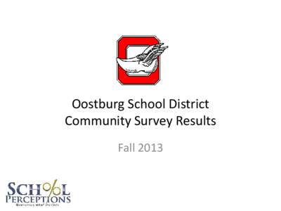 Oostburg School District Community Survey Results Fall 2013