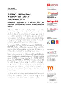 Press Release For Immediate Release INDOPLAS, INDOPACK and INDOPRINT 2014 attract international focus