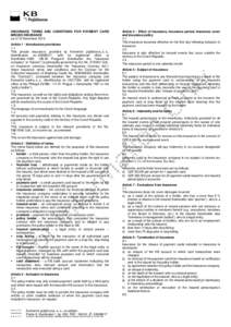 P INSURANCE TERMS AND CONDITIONS FOR PAYMENT CARD MISUSE INSURANCE as of 12 November 2012 Article 1 - Introductory provisions 1.1.