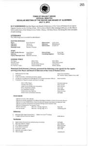 TOWN OF WALNUT GROVE OFFICIAL MINUTES REGULAR MEETING OF THE MAYOR AND BOARD OF ALDERMEN JULY 3, 2012 BE IT REMEMBERED that the Mayor and Board of Aldermen of the Town of Walnut Grove met in Regular Session on the 3rd da