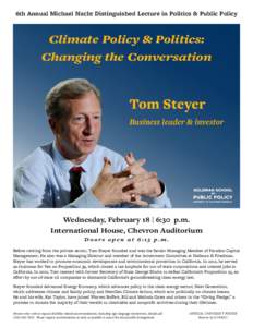 6th Annual Michael Nacht Distinguished Lecture in Politics & Public Policy  Climate Policy & Politics: Changing the Conversation  Tom Steyer