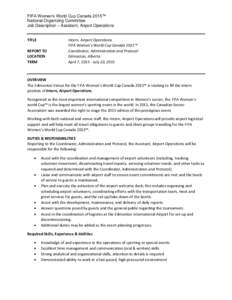 FIFA Women’s World Cup Canada 2015™ National Organizing Committee Job Description – Assistant, Airport Operations TITLE REPORT TO LOCATION