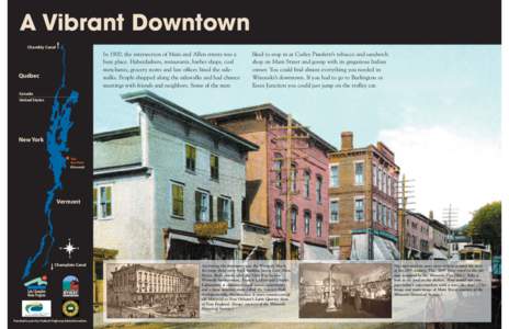 A Vibrant Downtown Chambly Canal In 1900, the intersection of Main and Allen streets was a busy place. Haberdashers, restaurants, barber shops, coal merchants, grocery stores and law offices lined the sidewalks. People s