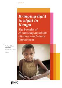 pwc.com.au  Bringing light to sight in Kenya The benefits of