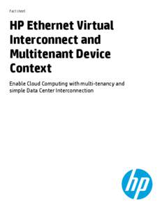 Fact sheet  HP Ethernet Virtual Interconnect and Multitenant Device Context