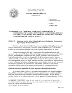 FRB: Supervisory Letter SR 10-8 on suspicious activity report filing requirements for banking organizations supervised by the Federal Reserve -- April 27, 2010