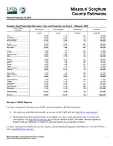 Missouri Sorghum County Estimates Released February 20, 2014 Sorghum Area Planted and Harvested, Yield, and Production by County – Missouri: 2013 County, district,