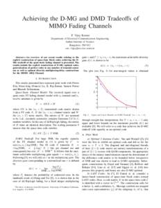 Achieving the D-MG and DMD Tradeoffs of MIMO Fading Channels P. Vijay Kumar Department of Electrical Communication Engineering Indian Institute of Science Bangalore, 