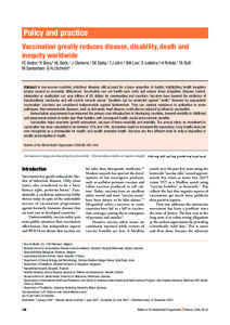 Policy and practice Vaccination greatly reduces disease, disability, death and inequity worldwide FE Andre,a R Booy,b HL Bock,c J Clemens,d SK Datta,c TJ John,e BW Lee,f S Lolekha,g H Peltola,h TA Ruff,i M Santosham j & 
