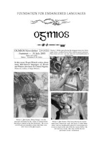 OGMIOS Newsletter 2.9 (#21) : Summer — 31 July 2003 ISSNEditor: Nicholas D. M. Ostler  Picture 2: Mada man playing the denggan transverse horn,