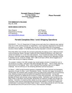 Fernald Closure Project P.O. BoxCincinnati, Ohiowww.fernald.gov  FOR IMMEDIATE RELEASE
