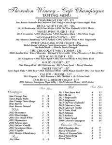 Thornton Winery - Cafe Champagne Tasting menu Champagne Flight- $21  Brut Reserve Natural • Brut Reserve • Non Vintage Cuvee Rouge • Sweet Angels Waltz