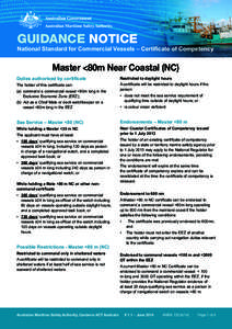 GUIDANCE NOTICE  National Standard for Commercial Vessels – Certificate of Competency Master <80m Near Coastal (NC) Duties authorised by certificate