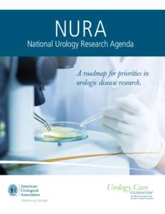 NURA  National Urology Research Agenda A roadmap for priorities in urologic disease research.