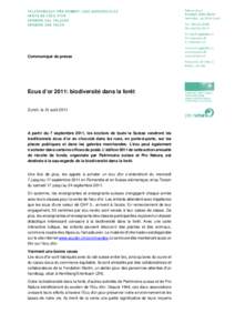 Communiqué de presse  Ecus d’or 2011: biodiversité dans la forêt Zurich, le 31 août[removed]A partir du 7 septembre 2011, les écoliers de toute la Suisse vendront les