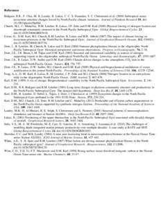 References Bidigare, R.R., F. Chai, M. R. Landry, R. Lukas, C. C. S. Hannides, S. C. Christensen et al[removed]Subtropical ocean ecosystem structure changes forced by North Pacific climate variations.  Journal of Plankt