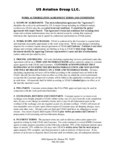 US Aviation Group LLC. WORK AUTHORIZATION AGREEMENT TERMS AND CONDITIONS 1. SCOPE OF AGREEMENT. This work authorization agreement (the “Agreement”) identifies the work to be performed by US Aviation Group including i