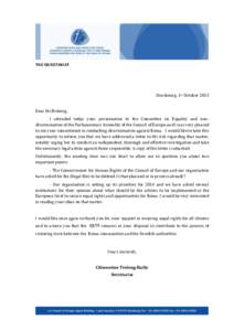THE SECRETARIAT  Strasbourg, 1st October 2013 Dear Ms Broberg, I attended today your presentation to the Committee on Equality and nondiscrimination of the Parliamentary Assembly of the Council of Europe and I was very p
