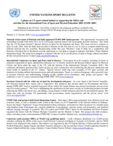 UNITED NATIONS SPORT BULLETIN Updates on UN sport-related initiatives supporting the MDGs and activities for the International Year of Sport and Physical Education[removed]IYSPE[removed]Published by the UN New York Office of