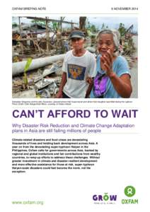 Can’t Afford to Wait : Why Disaster Risk Reduction and Climate Change Adaptation plans in Asia are still failing millions of people