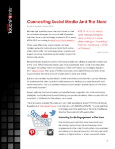 Connecting Social Media And The Store By Alicia Fiorletta, Senior Editor 40% of all social media social media strategies. As many as 66% of retailers users have purchased