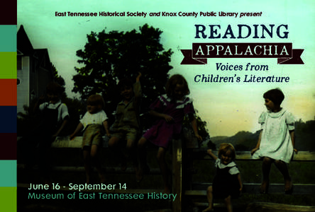 East Tennessee Historical Society and Knox County Public Library present  READING Voices from Children’s Literature